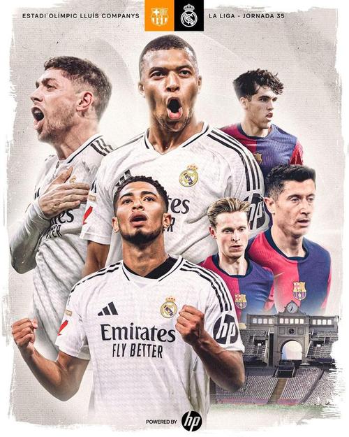 巴萨晒海报预热国家德比：姆巴佩、贝林厄姆PK费尔明、佩德里